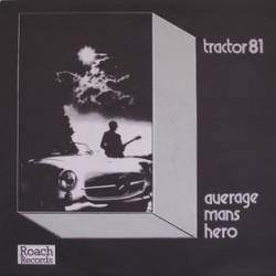 Tractor (UK) : Average Man's Hero Tractor (UK) : Average Man's Hero